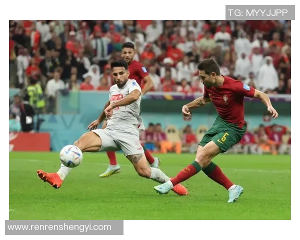 葡萄牙与瑞士精彩对决视频回顾及赛后分析分享